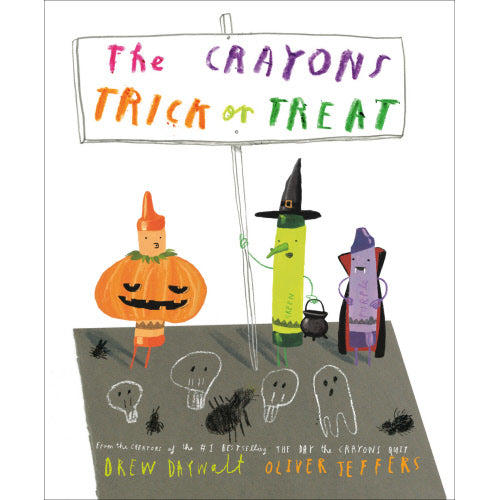 The Crayons Trick or Treat book cover illustration by Drew Daywalt and Oliver Jeffers, featuring anthropomorphic crayons dressed as a pumpkin, witch, and vampire under a sign reading &